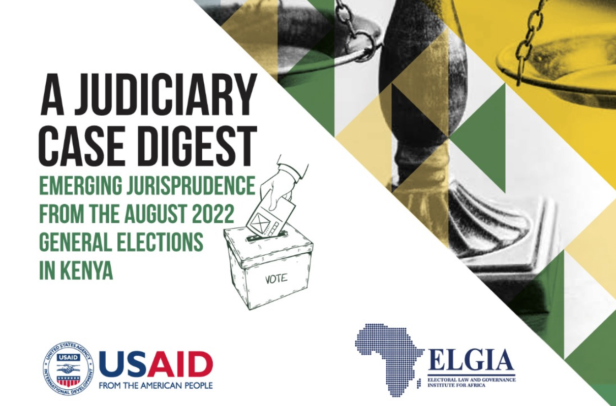 ELGIA in partnership with the @Kenyajudiciary launched a Judiciary Case Digest on emerging jurisprudence from the 2022 General Elections in Kenya